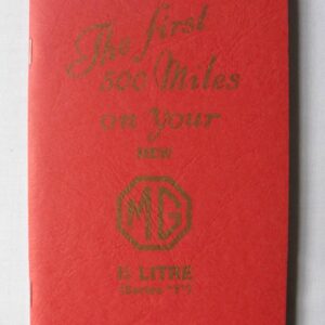 'The First 500 Miles on Your New MG 1¼ Litre (Series 'Y')'.
